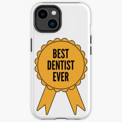 Best Dentist Ever Gold Medal Iphone Case