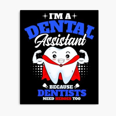 Dentist Dental Assistant Hygienist Poster