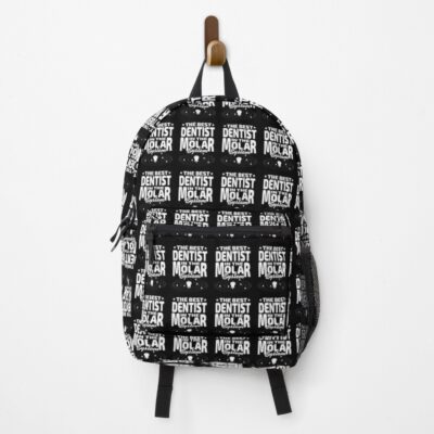 Funny The Best Dentist Backpack