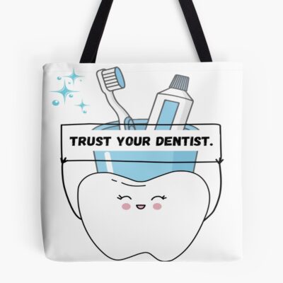Trust Your Dentist Cute Tooth Tote Bag
